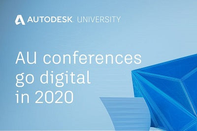 Autodesk University 2020: “Pensando fuera de lo imaginable”